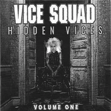 Vice Squad : Hidden Vices Volume One